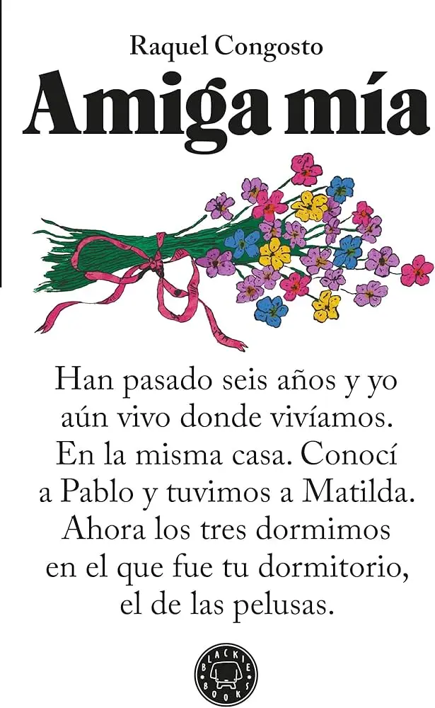 [978-84-10323-92-6] Amiga mía - Raquel Congosto