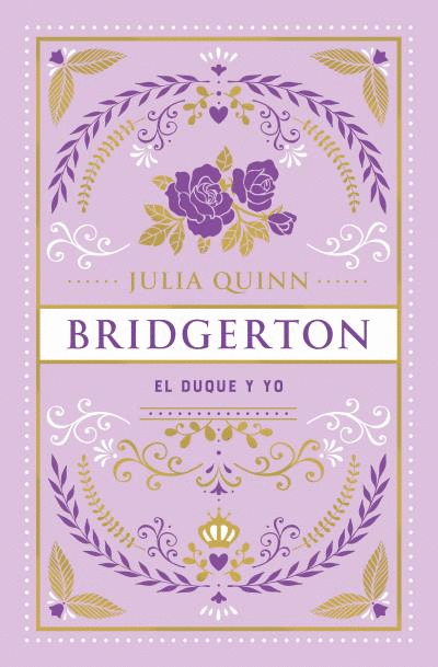 El duque y yo - Julia Quinn (Bridgerton 1)