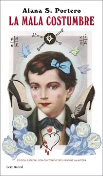 La mala costumbre - Alana S. Portero (ED. ESPECIAL)