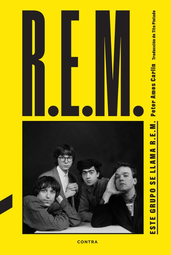 ESTE GRUPO SE LLAMA R.E.M. - Peter Ames Carlin