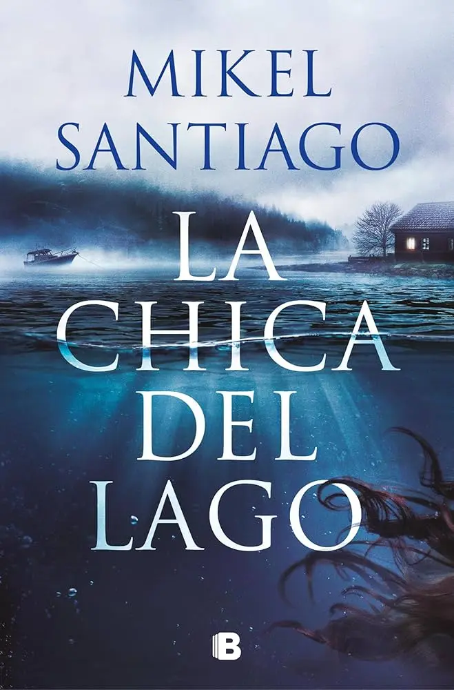 La chica del lago - Mikel Santiago