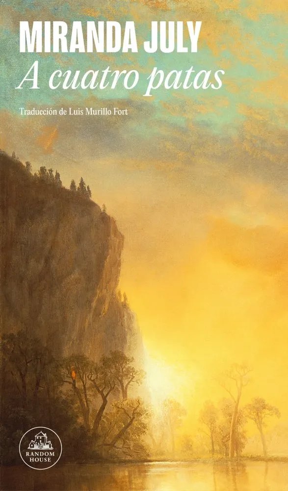 A cuatro patas - Miranda July